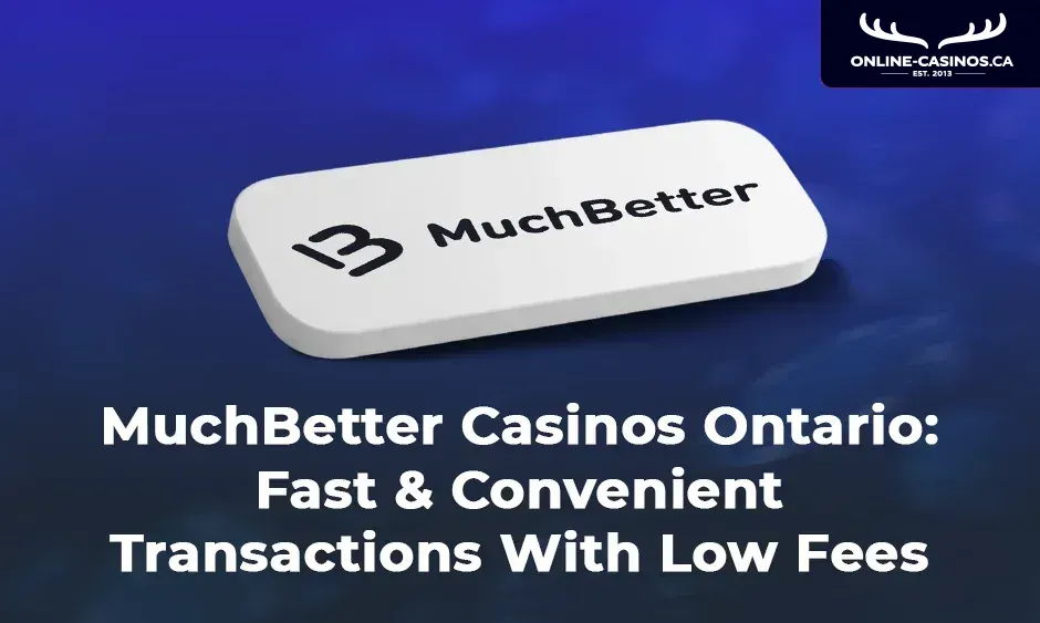 muchbetter casinos ontario
