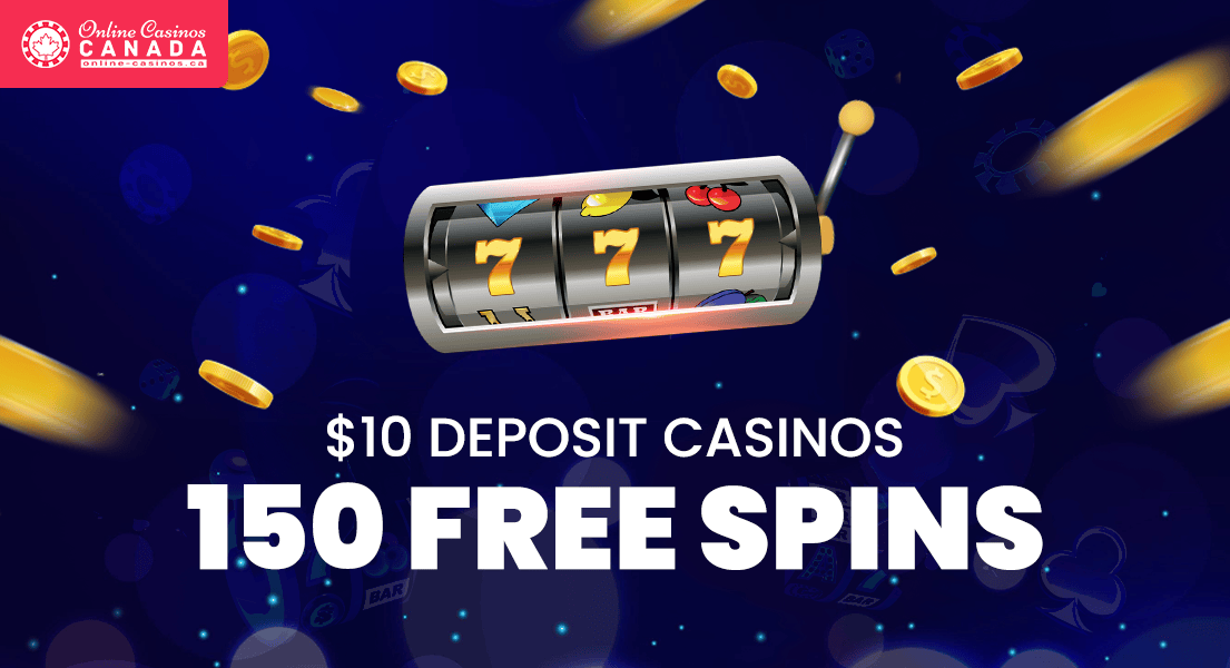 150 free spins for 10 dollar minimum casinos
