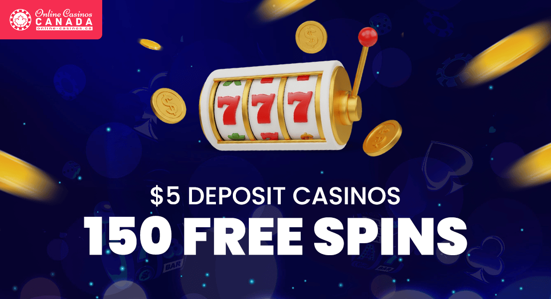 150 free spins for 5 dollar minimum casinos