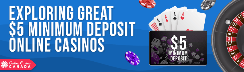 5 Deposit Online Casinos Canada