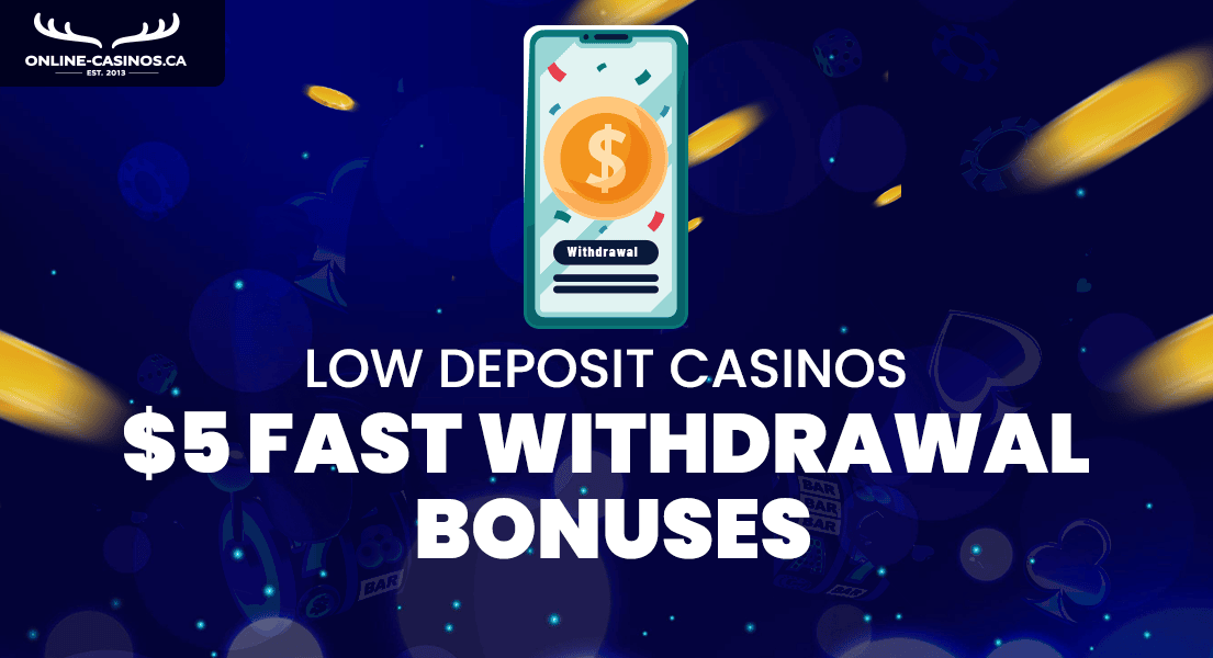 5 dollar fast withdrawal casinos