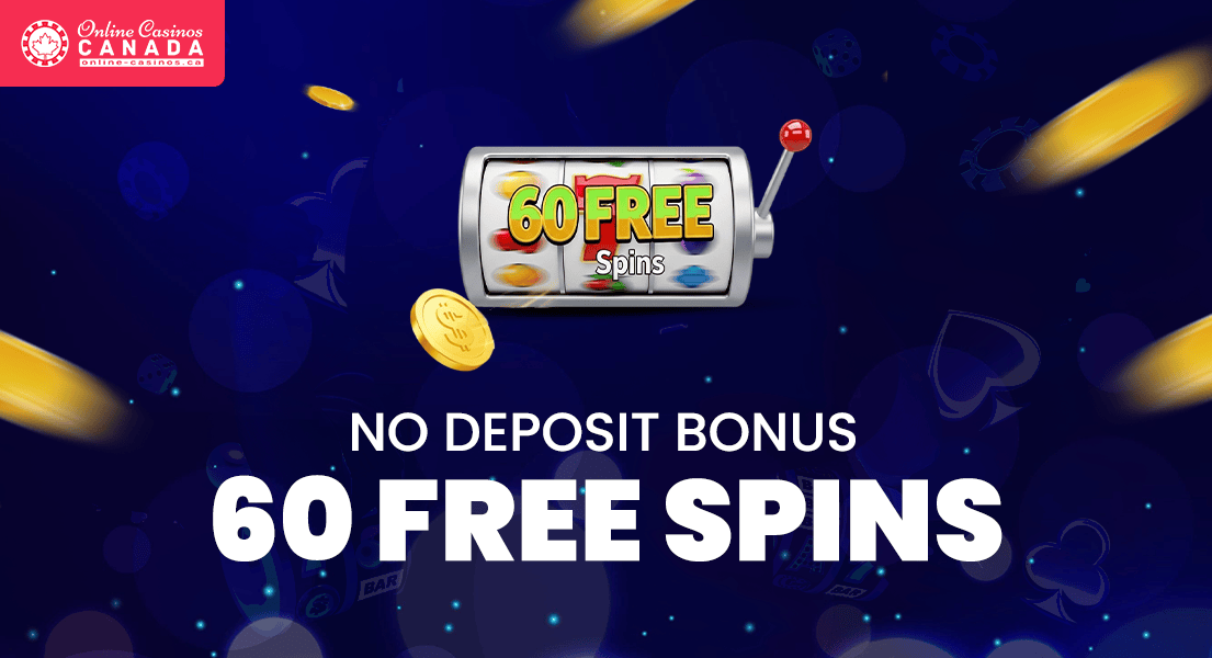 60 free spins no deposit casino