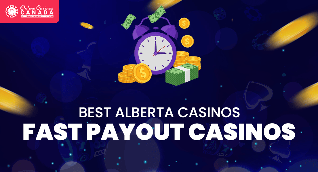 alberta fast payout casinos