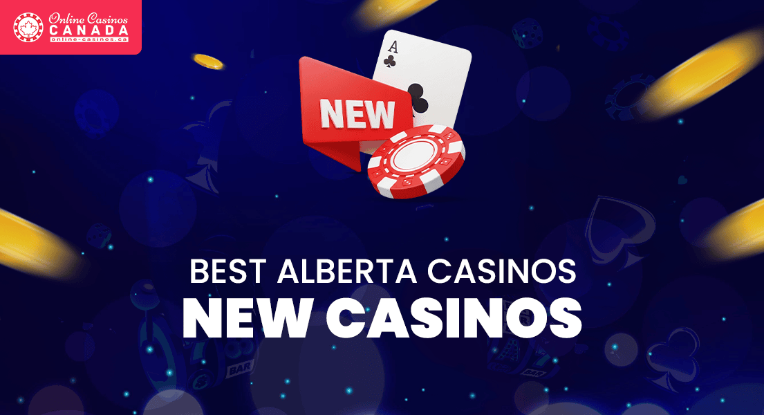 alberta new casinos