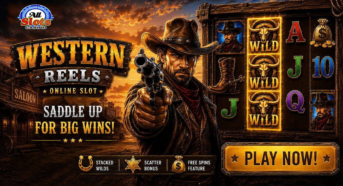 free spins on western reels slot at all slots casino