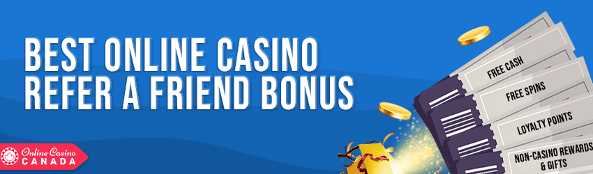 best online casino refer a friend bonus