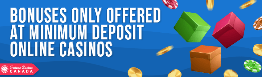 Low Deposit Casino Bonuses