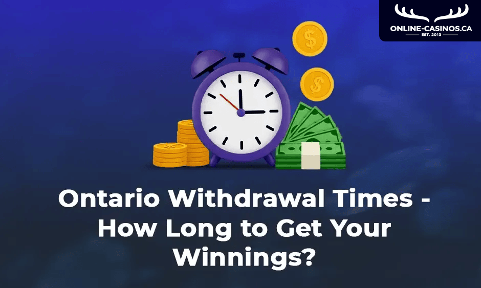 Ontario Withdrawal Times
