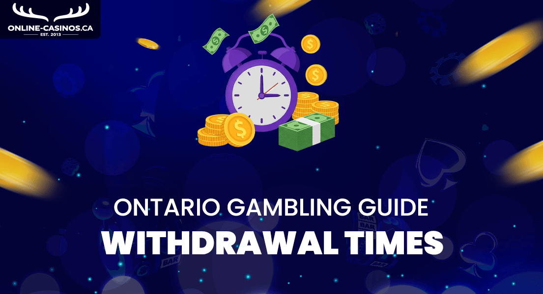 Ontario Withdrawal Times