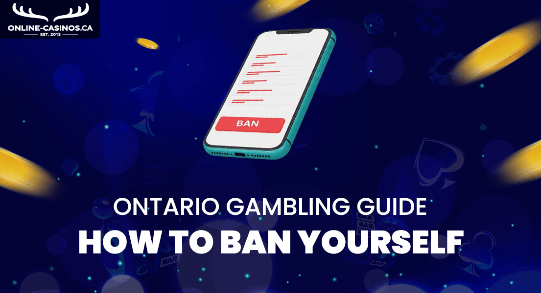 how to ban yourself igaming ontario
