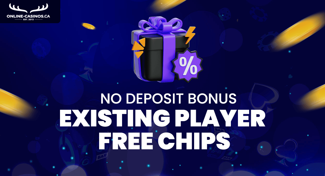 existing player free chips no deposit bonus