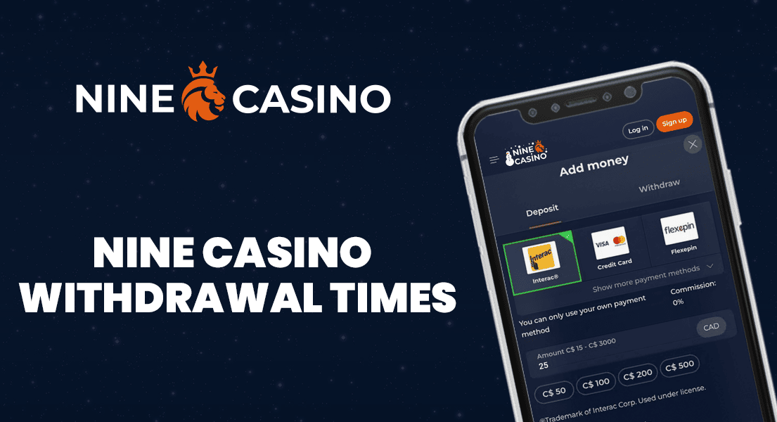 nine casino withdrawal times