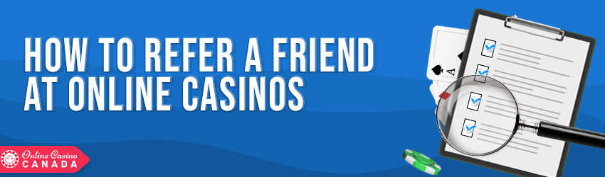how to refer a friend at online casinos