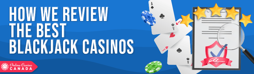 how we review the best blackjack casinos