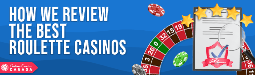 how we review the best roulette casinos