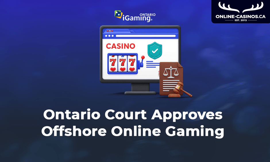 ontario court approves offshore online gaming