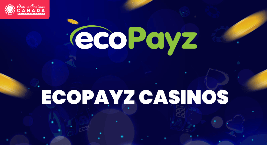 ecopayz payments casino canada