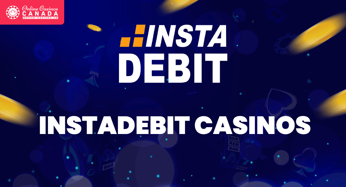instadebit payments casino canada