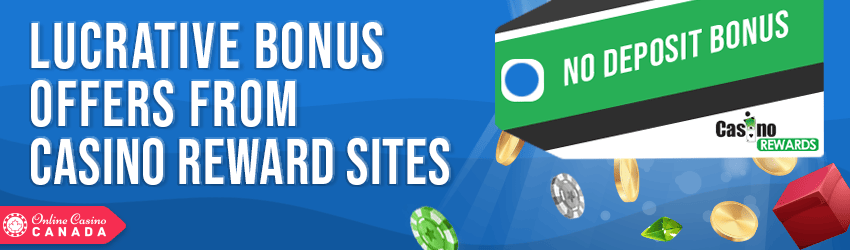 lucrative bonus offers from casino rewards sites