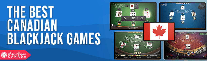 the best canadien blackjack games