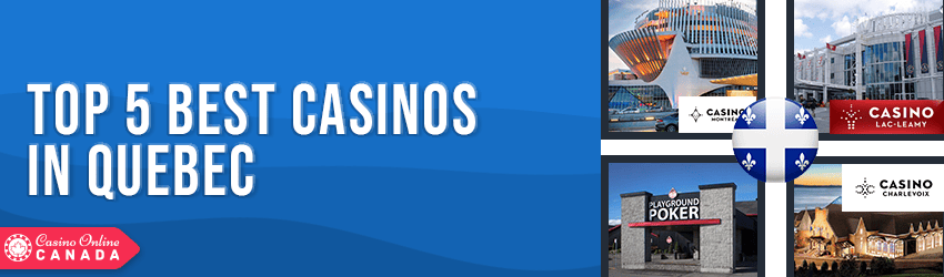best casinos in quebec