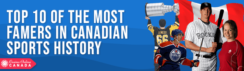 Ten of the Most Iconic Hall of Famers in Canadian Sports History