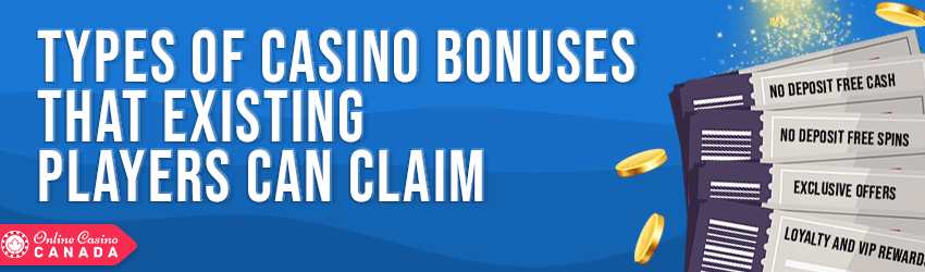 types of casino bonuses that existing players can claim