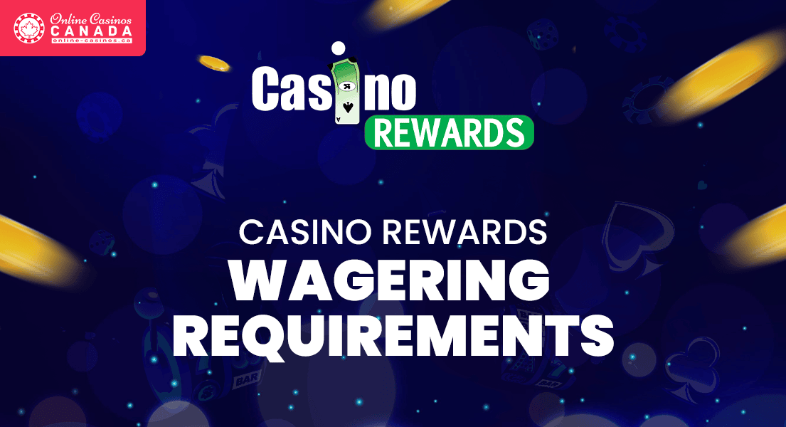 casino rewards wagering requirements warning
