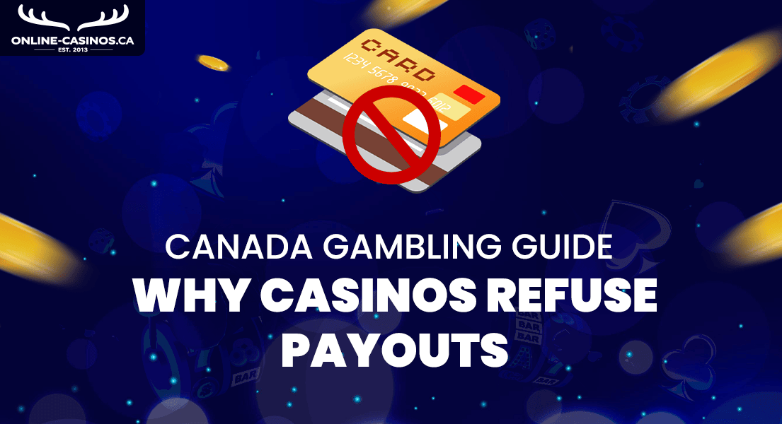 Why Casinos Refuse Payouts