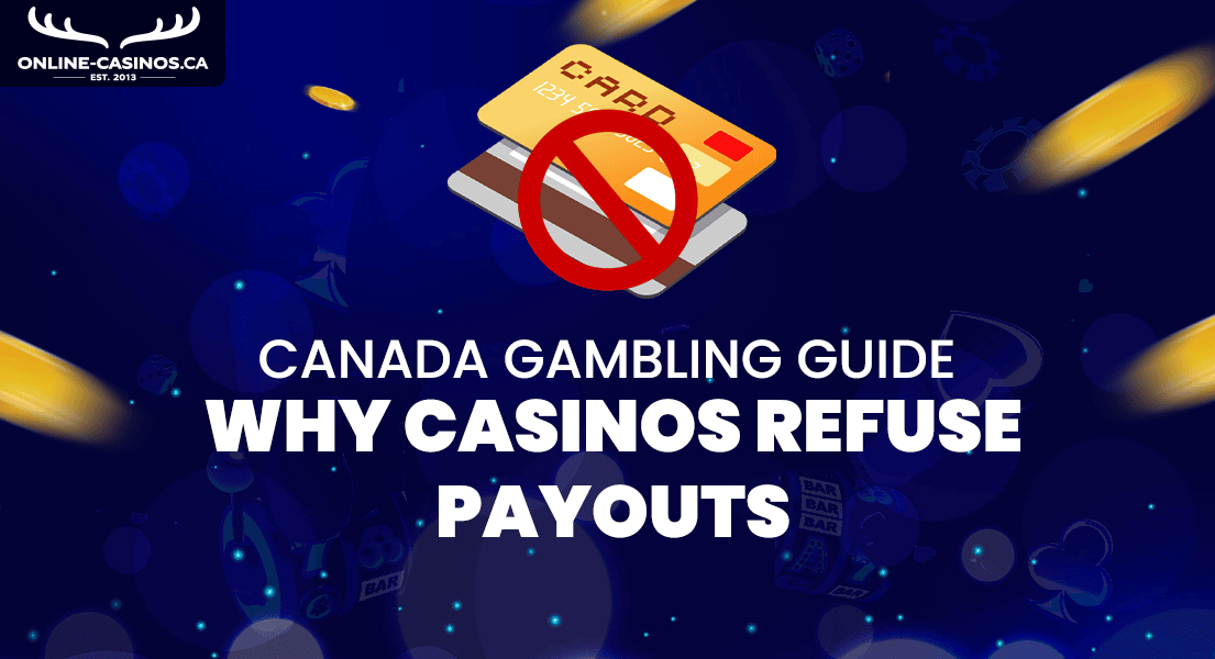 Why Casinos Refuse Payouts